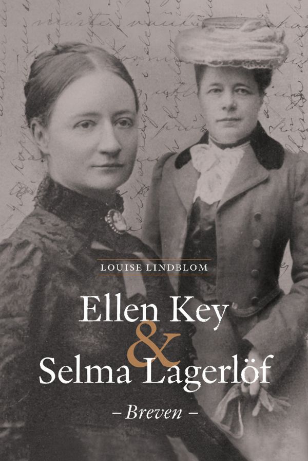 Ellen Key & Selma Lagerlöf – Breven | 0:e upplagan