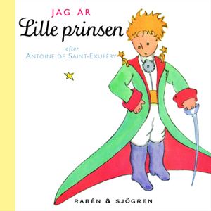 Jag är lille prinsen : Je suis le petit prince | 1:a upplagan