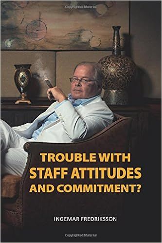 Trouble with staff attitudes and commitment? | 1:a upplagan