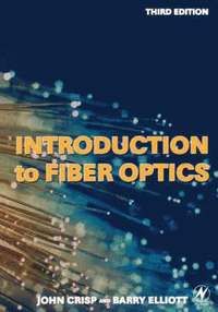 Introduction to Fiber Optics