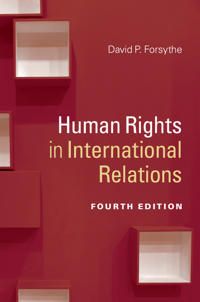 Human Rights in International Relations | 4:e upplagan