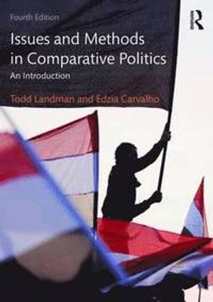 Issues and Methods in Comparative Politics