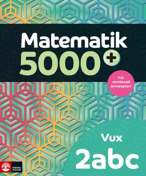 Matematik 5000+ Kurs 2abc Vux Lärobok Upplaga 2021 | 1:a upplagan