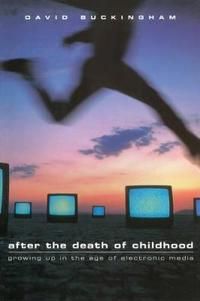 After the death of childhood - growing up in the age of electronic media | 0:e upplagan