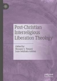 Post-Christian Interreligious Liberation Theology