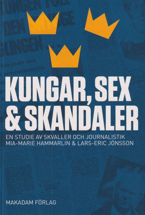 Kungar, sex och skandaler : en studie av skvaller och journalistik | 0:e upplagan