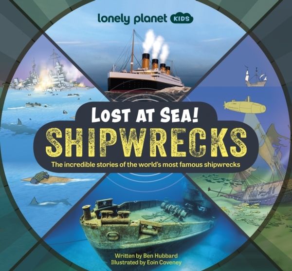 Lonely Planet Kids Lost at Sea! Shipwrecks | 0:e upplagan