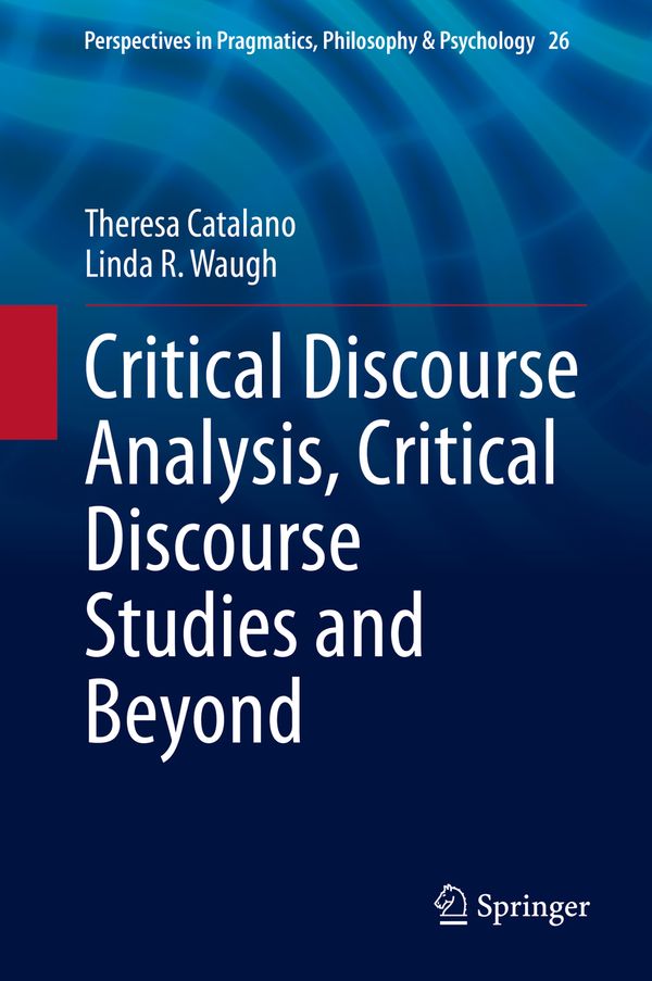 Critical Discourse Analysis, Critical Discourse Studies and Beyond | 1:a upplagan