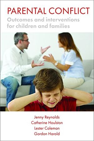 Parental conflict - outcomes and interventions for children and families