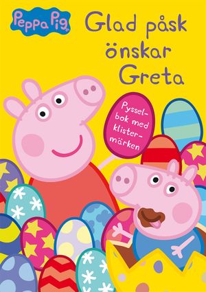 Greta Gris: Glad påsk önskar Greta | 1:a upplagan