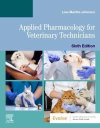 Applied Pharmacology for Veterinary Technicians - Kathy Massey - Upplaga 6