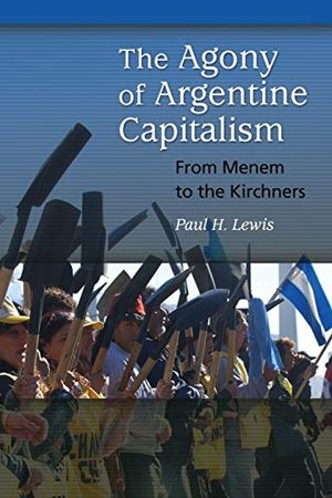 The Agony of Argentine Capitalism