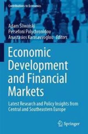 Economic Development and Financial Markets: Latest Research and Policy Insights from Central and Southeastern Europe (Contributi | 1:a upplagan