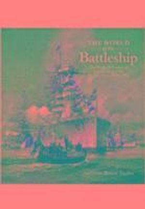 The World of the Battleship