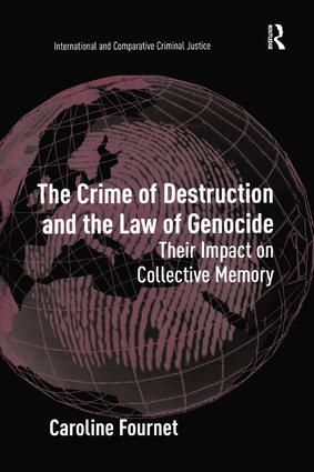 The Crime of Destruction and the Law of Genocide | 1:a upplagan