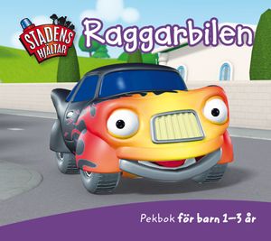 Raggarbilen | 1:a upplagan