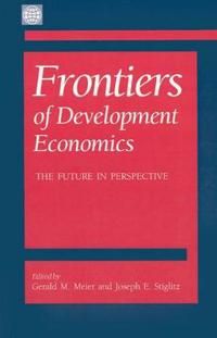 Frontiers of Development Economics: The Future in Perspective | 0:e upplagan