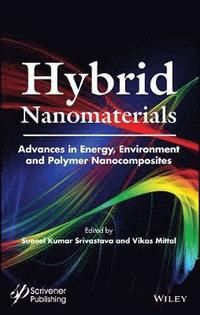 Hybrid Nanostructured Materials: Developments in Energy, Environment and Po
