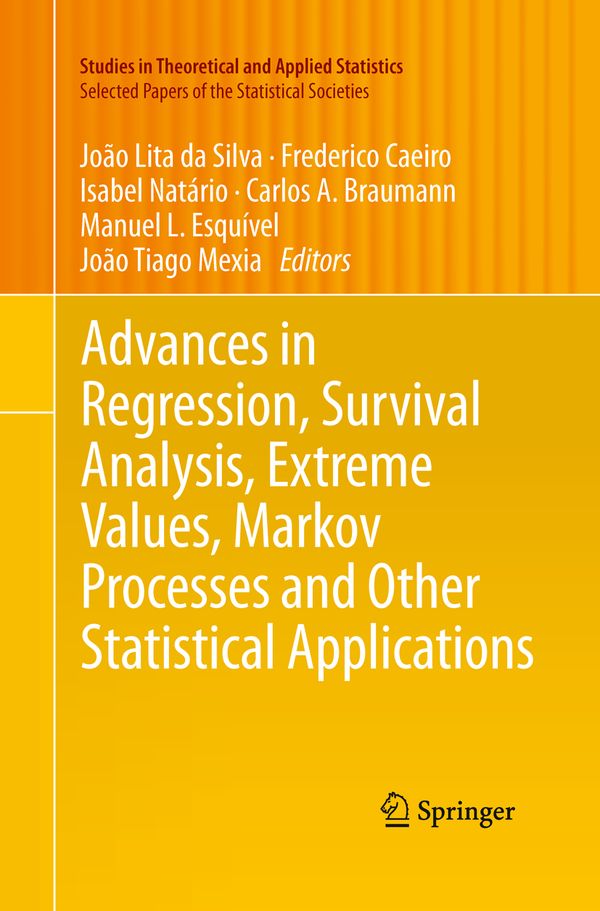 Advances in Regression, Survival Analysis, Extreme Values, Markov Processes and Other Statistical Applications | 1:a upplagan