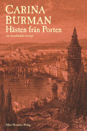 Hästen från porten : ett österländskt äventyr | 1:a upplagan