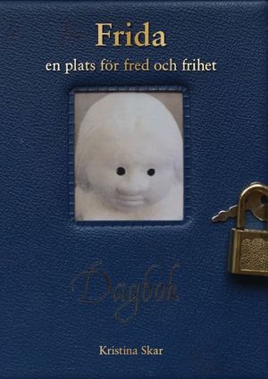 Frida - en plats för fred och frihet