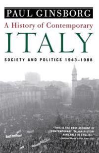 A History of Contemporary Italy: Society and Politics, 1943-1988 | 0:e upplagan