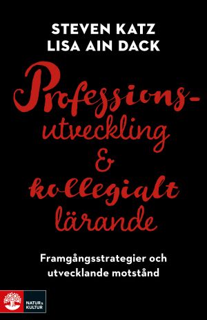 Professionsutveckling & kollegialt lärande | 1:a upplagan