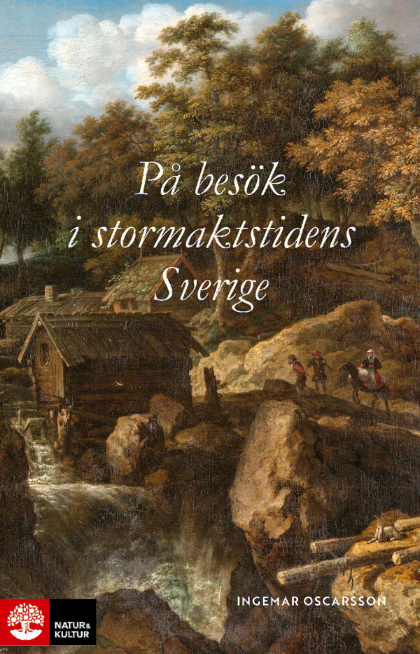 På besök i stormaktstidens Sverige | 1:a upplagan