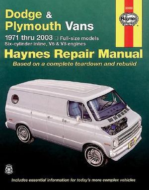 Dodge & Plymouth Vans (71 - 03)