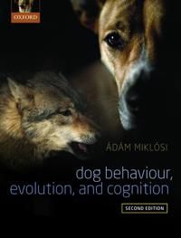 Dog Behaviour, Evolution, and Cognition | 0:e upplagan