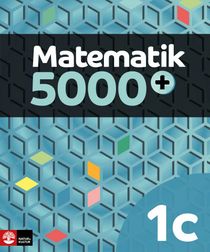Matematik 5000+ Kurs 1c Lärobok Upplaga 2021