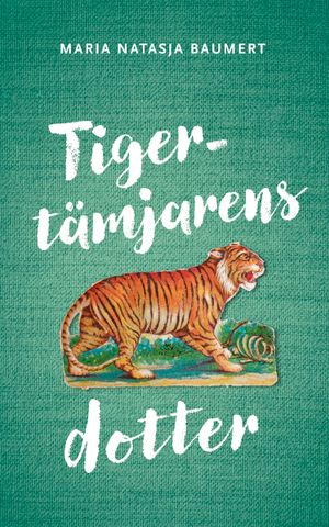 Tigertämjarens dotter | 1:a upplagan