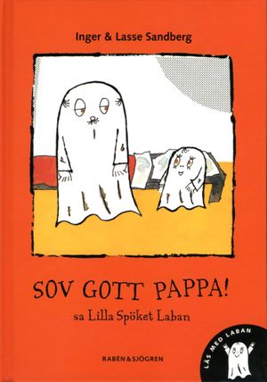 "Sov gott pappa!", sa lilla spöket Laban | 1:a upplagan