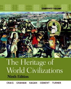 The Heritage of World Civilizations | 9:e upplagan