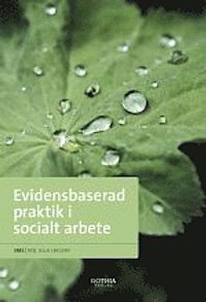 Evidensbaserad praktik i socialt arbete | 1:a upplagan