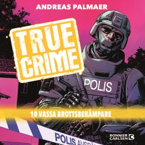 True Crime 2: 10 vassa brottsbekämpare