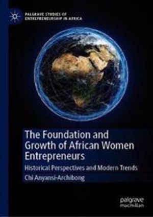 The Foundation and Growth of African Women Entrepreneurs | 1:a upplagan