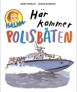 Här kommer polisbåten | 1:a upplagan