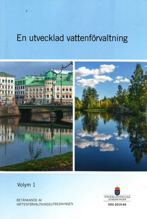 En utvecklad vattenförvaltning. SOU 2019:66. Volym 1 och 2 : Betänkande från Vattenförvaltningsutredningen (M 2017:07)