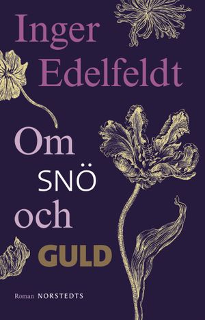 Om snö och guld | 1:a upplagan