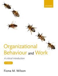 Organizational Behaviour and Work: A Critical Introduction | 0:e upplagan