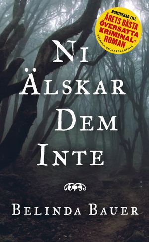 Ni älskar dem inte | 1:a upplagan