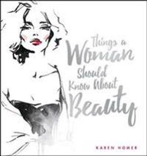 Things a Woman Should Know About Beauty