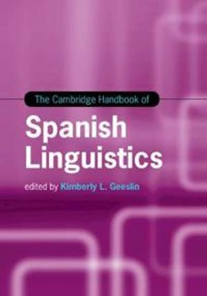 The Cambridge Handbook of Spanish Linguistics