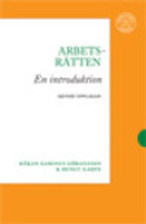 Arbetsrätten. En introduktion | 7:e upplagan