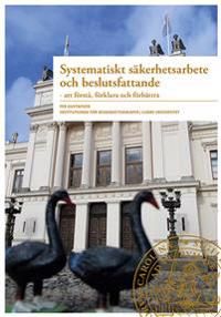 Systematiskt säkerhetsarbete och beslutsfattande | 0:e upplagan