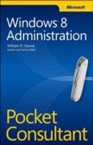 Windows 8 Administration Pocket Consultant | 1:a upplagan