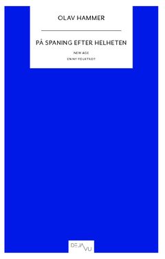 På spaning efter helheten : New Age - en ny folktro | 2:a upplagan