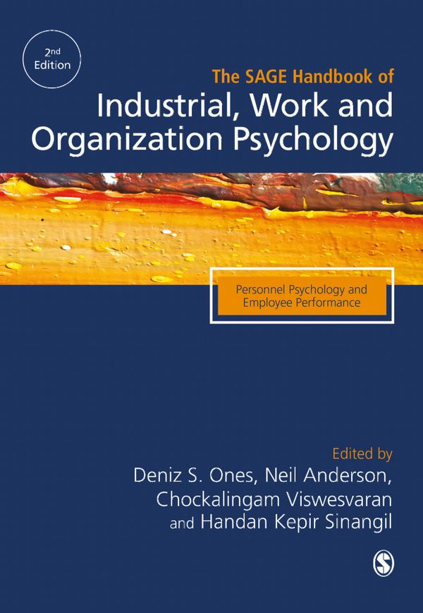 The SAGE Handbook of Industrial, Work & Organizational Psychology | 2:a upplagan