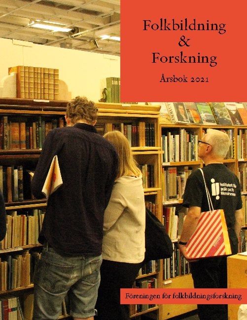 Föreningen för folkbildningsforskning : Årsbok 2021 | 1:a upplagan